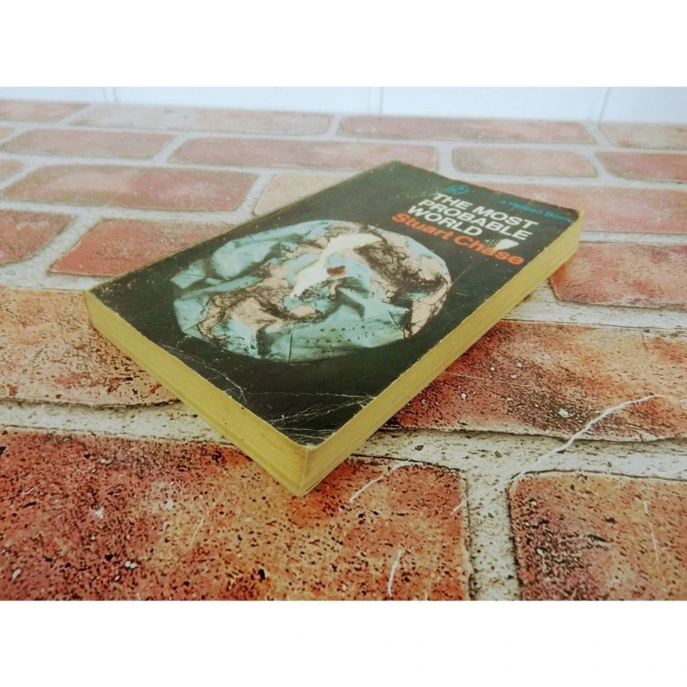 The Most Probable World Stuart Chase 1968 Vintage Futurist Nonfiction‎ PB HTF